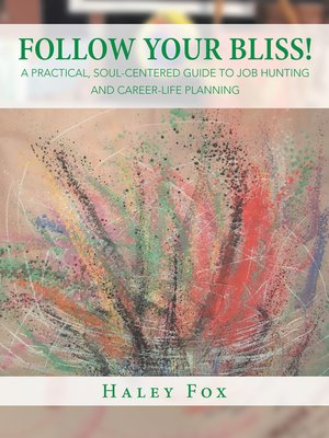 cover image of Follow Your Bliss!